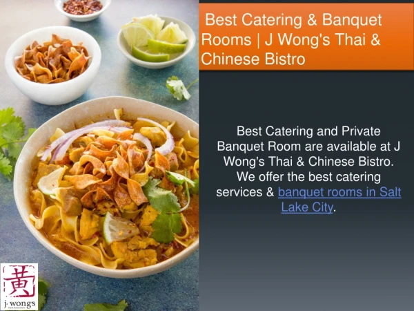 Best Catering & Banquet Rooms | J Wongs Thai & Chinese Bistro