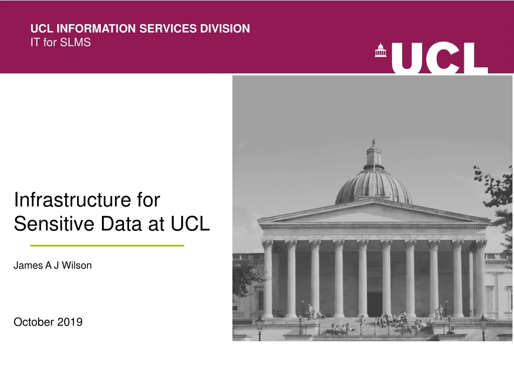 infrastructure for sensitive data at ucl james