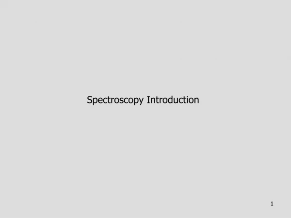 Spectroscopy Introduction