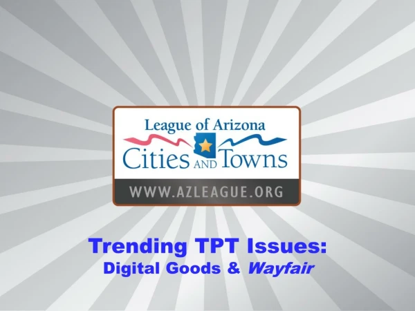Trending TPT Issues: Digital Goods &amp; Wayfair