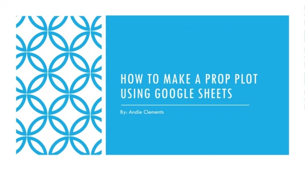 How to make a prop plot using google sheets