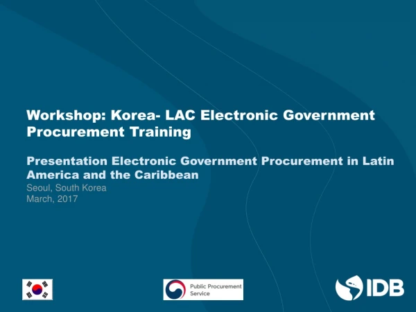 Workshop: Korea- LAC Electronic Government Procurement Training
