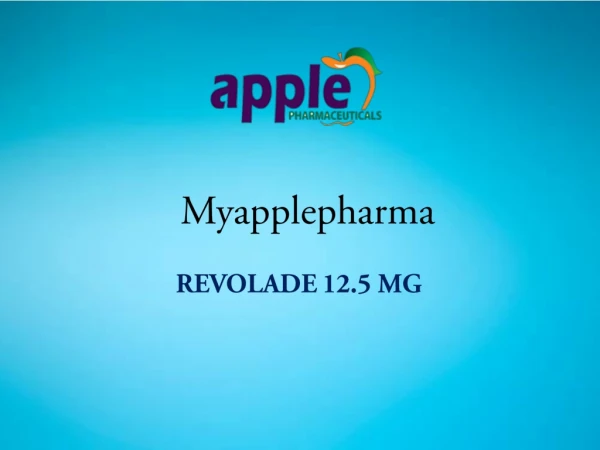 Revolade 12.5mg ,revolade 12.5mg tablets - Myapplepharma
