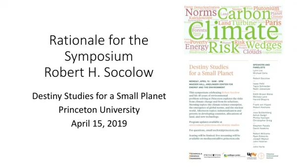 Rationale for the Symposium Robert H. Socolow