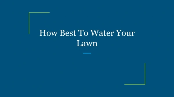 How Best To Water Your Lawn