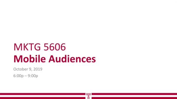 MKTG 5606 Mobile Audiences