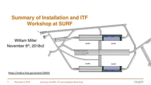 Summary of Installation and ITF Workshop at SURF