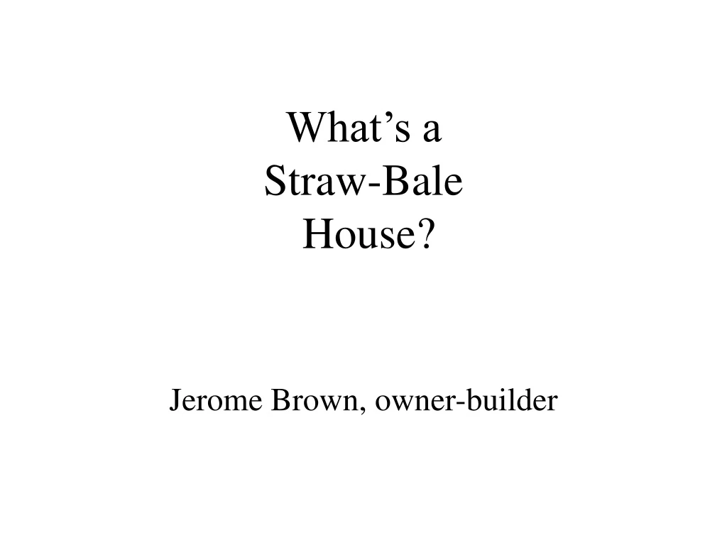 what s a straw bale house
