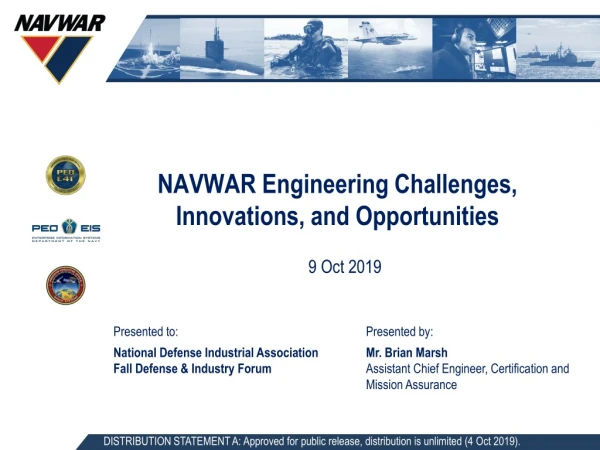 NAVWAR E ngineering Challenges, Innovations, and Opportunities