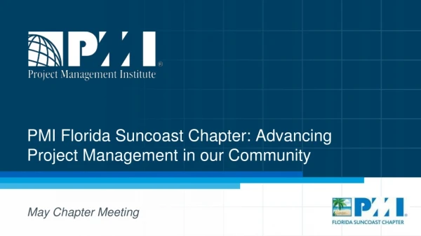 PMI Florida Suncoast Chapter: Advancing Project Management in our Community