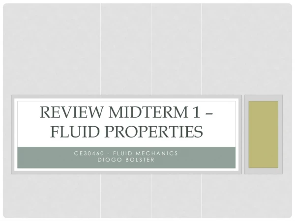 Review Midterm 1 – Fluid Properties