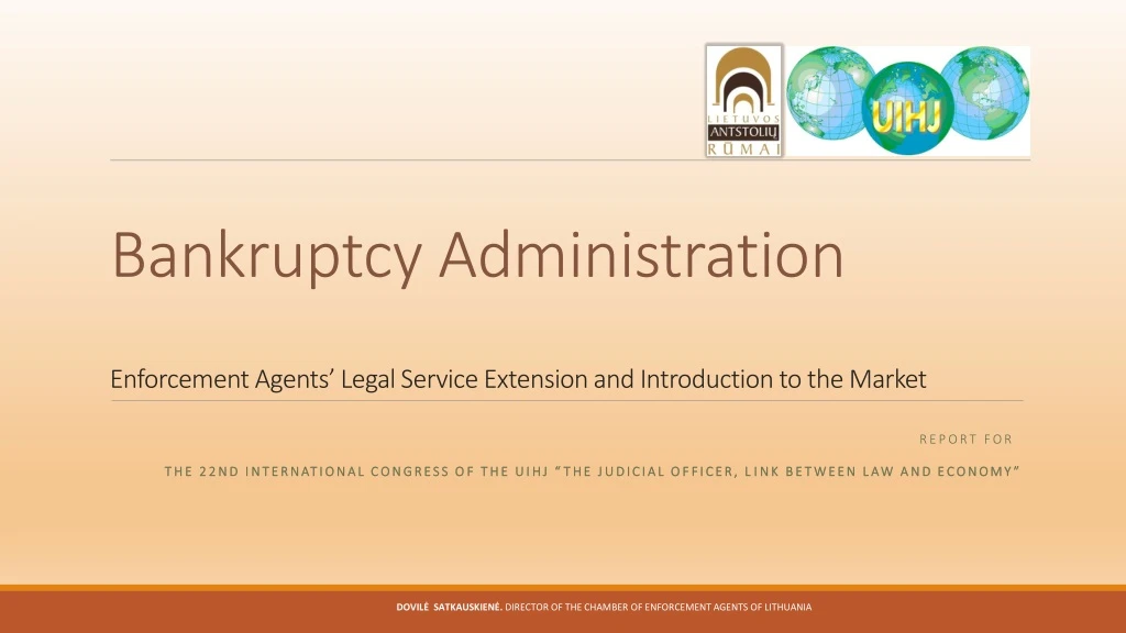 bankruptcy administration enforcement agents legal service extension and introduction to the market
