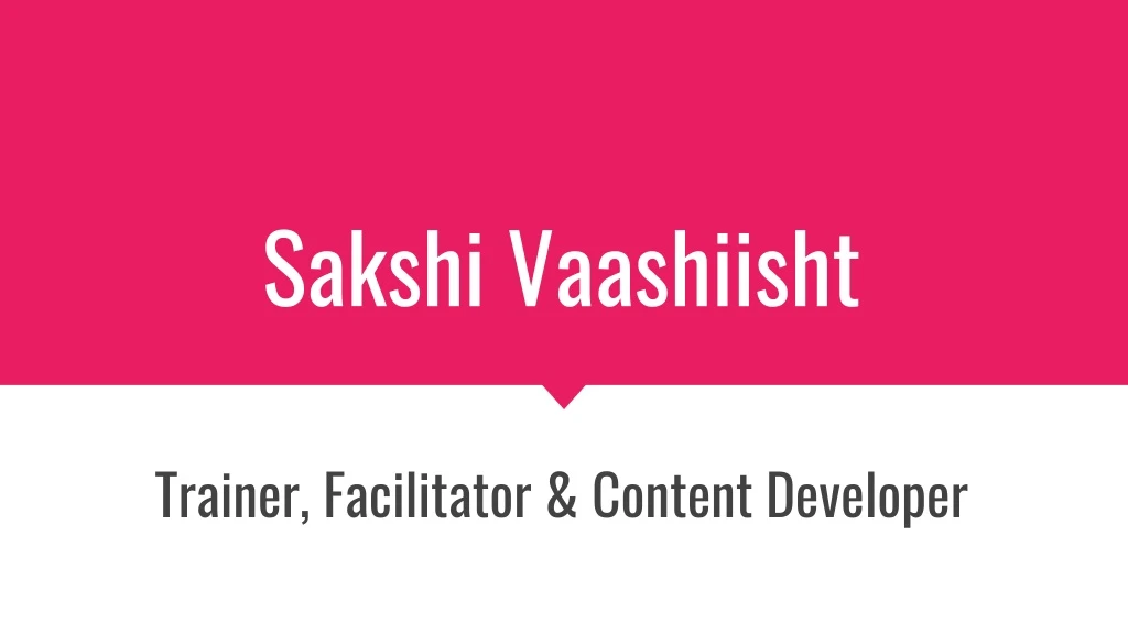 sakshi vaashiisht