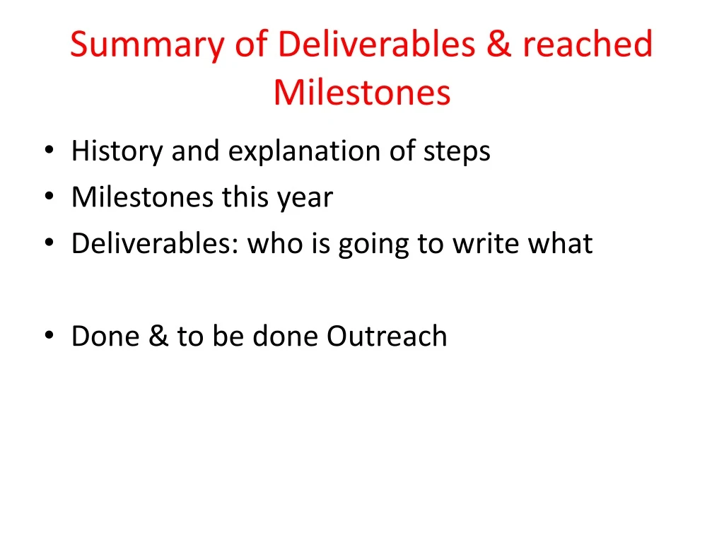 s ummary of deliverables reached milestones