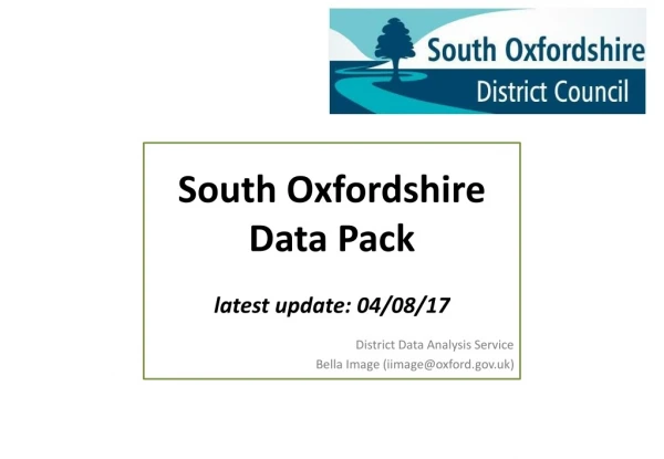 South Oxfordshire Data Pack l atest update: 04/08/17