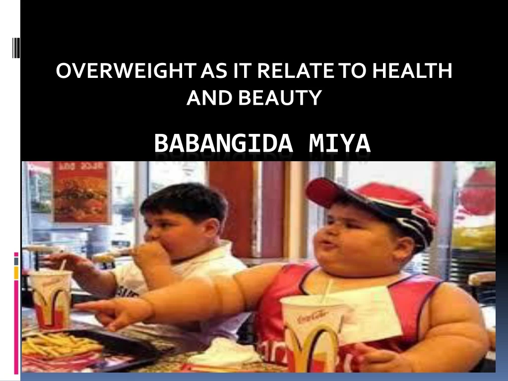 overweight as it relate to health and beauty