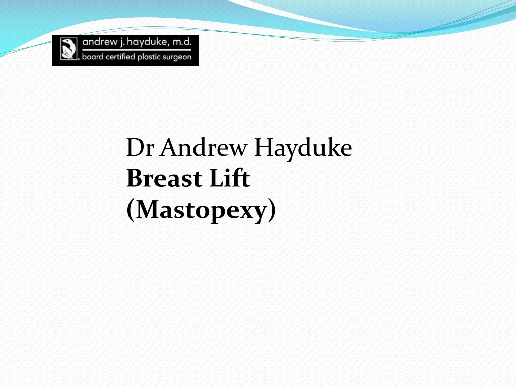 dr andrew hayduke breast lift mastopexy