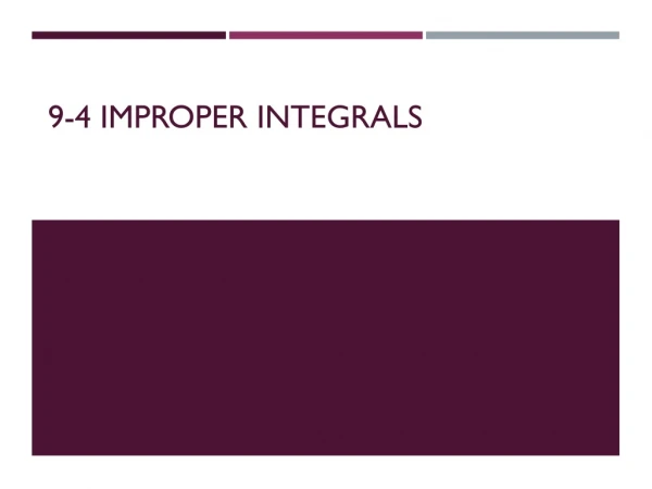 9-4 Improper Integrals