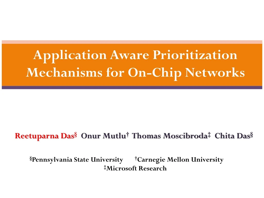 application aware prioritization mechanisms for on chip networks