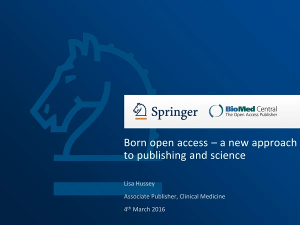 Born open access – a new approach to publishing and science