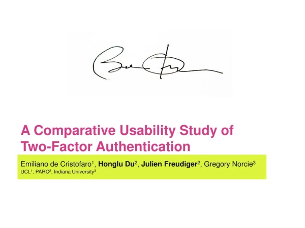 A Comparative Usability Study of Two-Factor Authentication