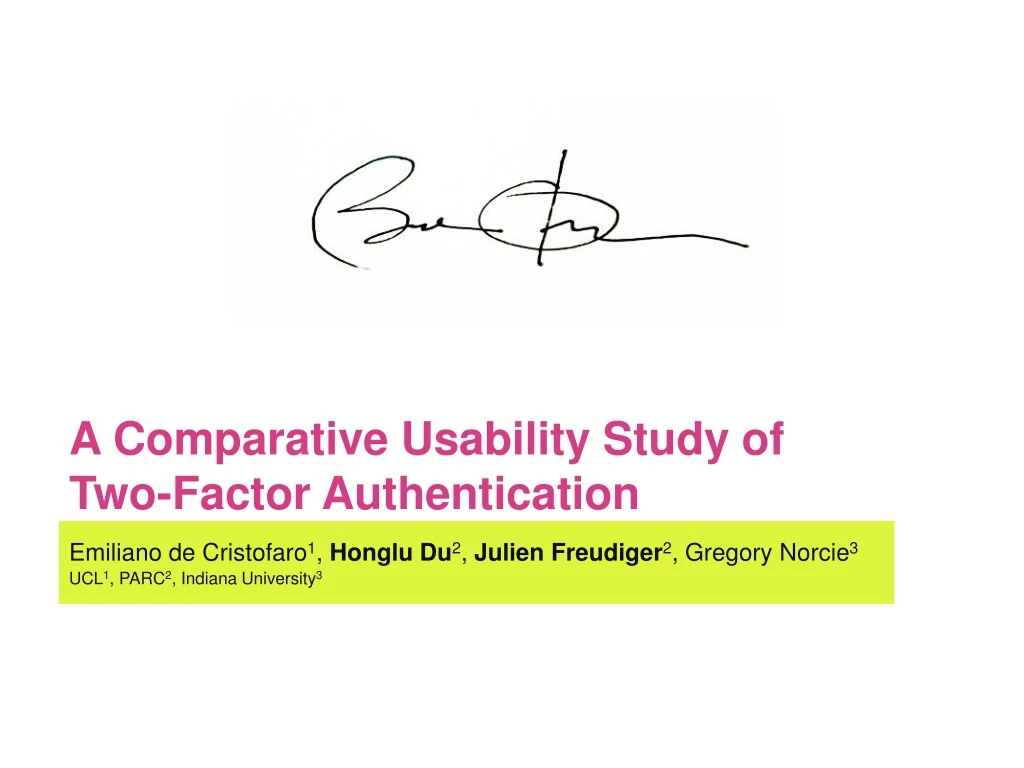 a comparative usability study of two factor authentication