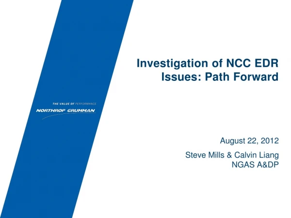 Investigation of NCC EDR Issues: Path Forward