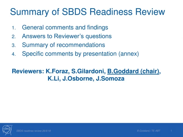 Summary of SBDS Readiness Review