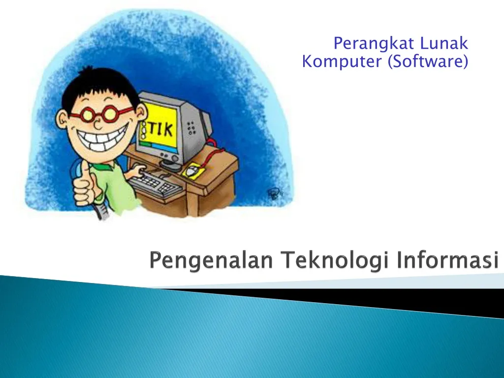 pengenalan teknologi informasi