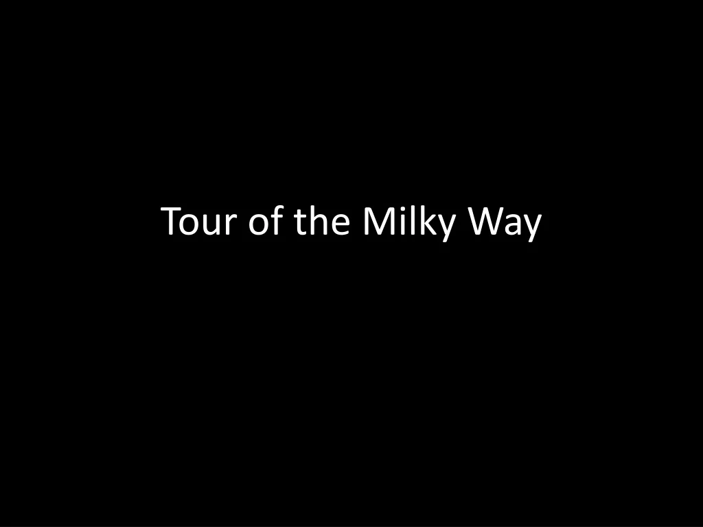 tour of the milky way