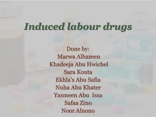 Induced labour drugs