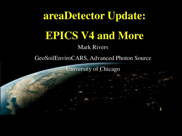 areaDetector Update: EPICS V4 and More