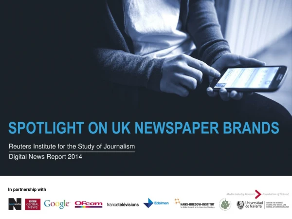 SPOTLIGHT ON UK NEWSPAPER BRANDS