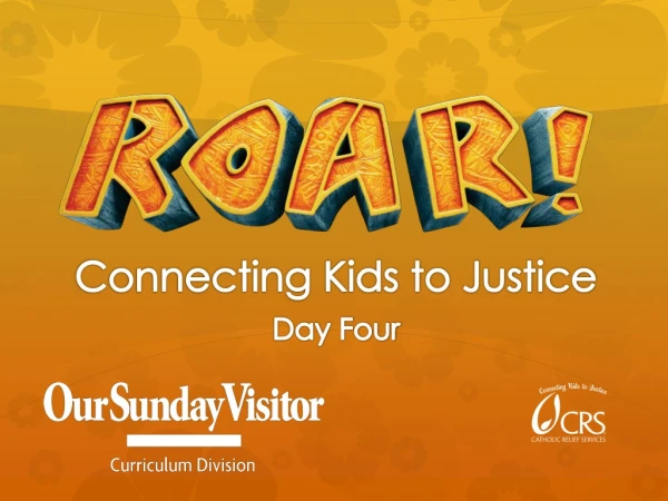 Connecting Kids to Justice Day Four