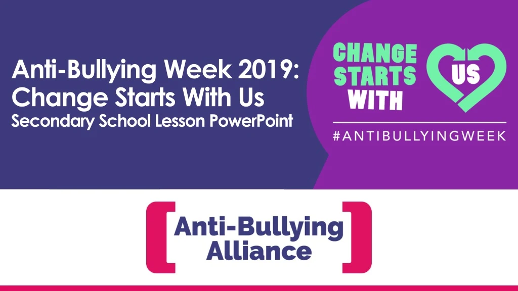 anti bullying week 2019 change starts with us secondary school lesson powerpoint