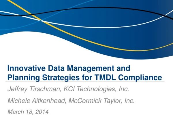 Innovative Data Management and Planning Strategies for TMDL Compliance