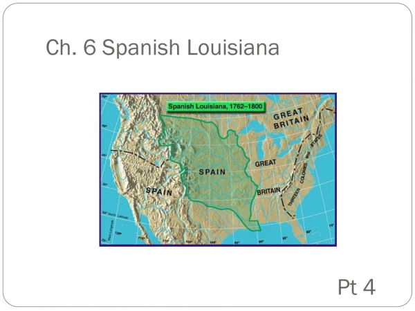 Ch. 6 Spanish Louisiana