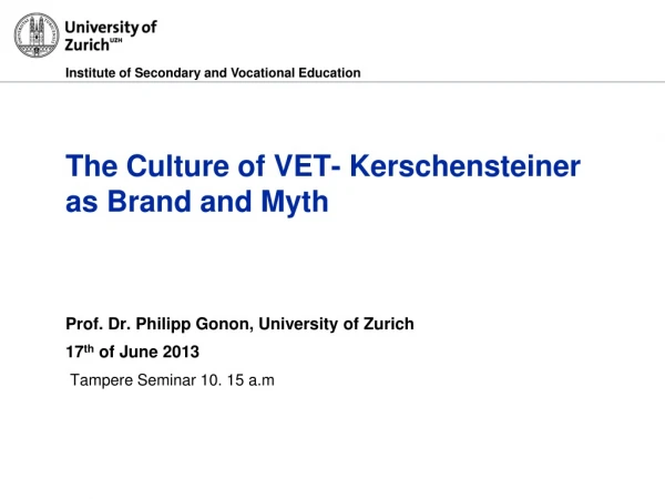 The Culture of VET- Kerschensteiner as Brand and Myth