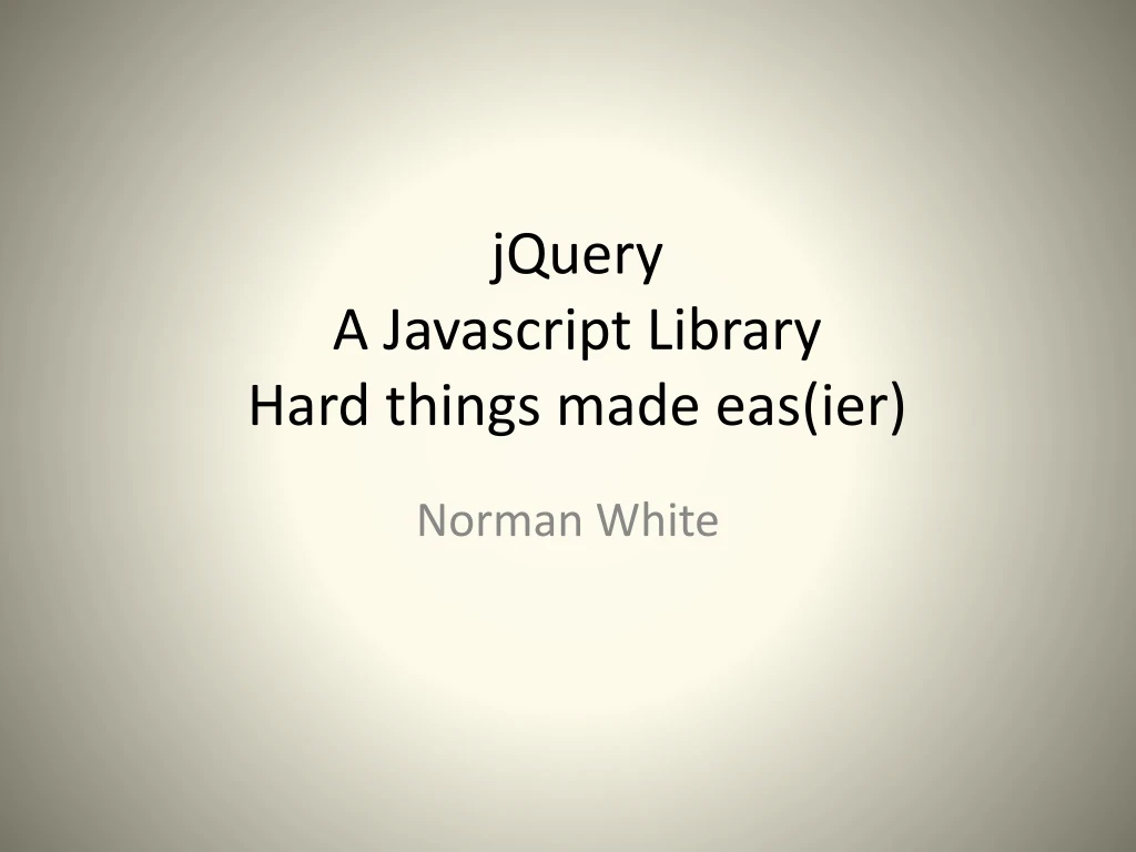 jquery a javascript library hard things made eas ier
