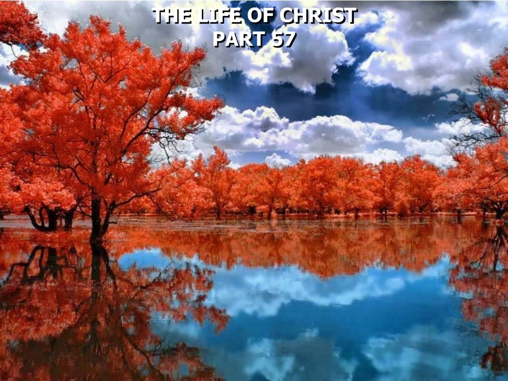 the life of christ part 57