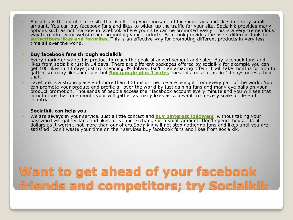 want to get ahead of your facebook friends and competitors try socialkik