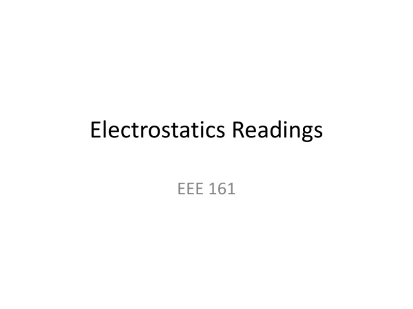 Electrostatics Readings