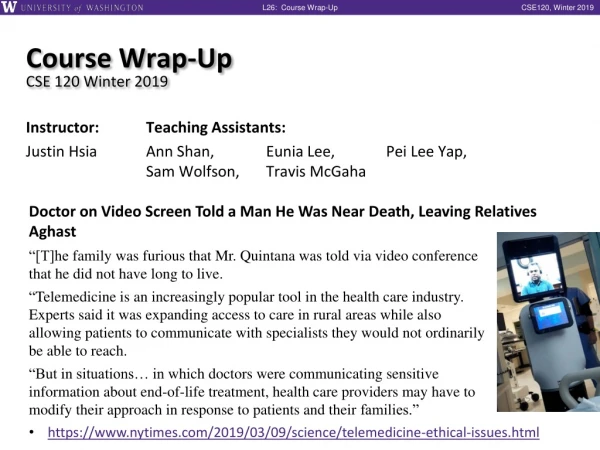 Course Wrap-Up CSE 120 Winter 2019