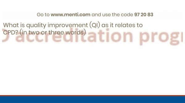 QI for your CPD accreditation program: A practical workshop