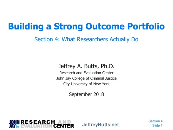 Jeffrey A. Butts, Ph.D. Research and Evaluation Center John Jay College of Criminal Justice
