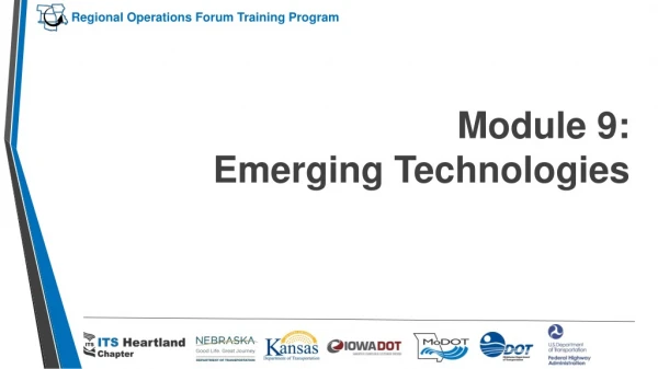 Module 9: Emerging Technologies