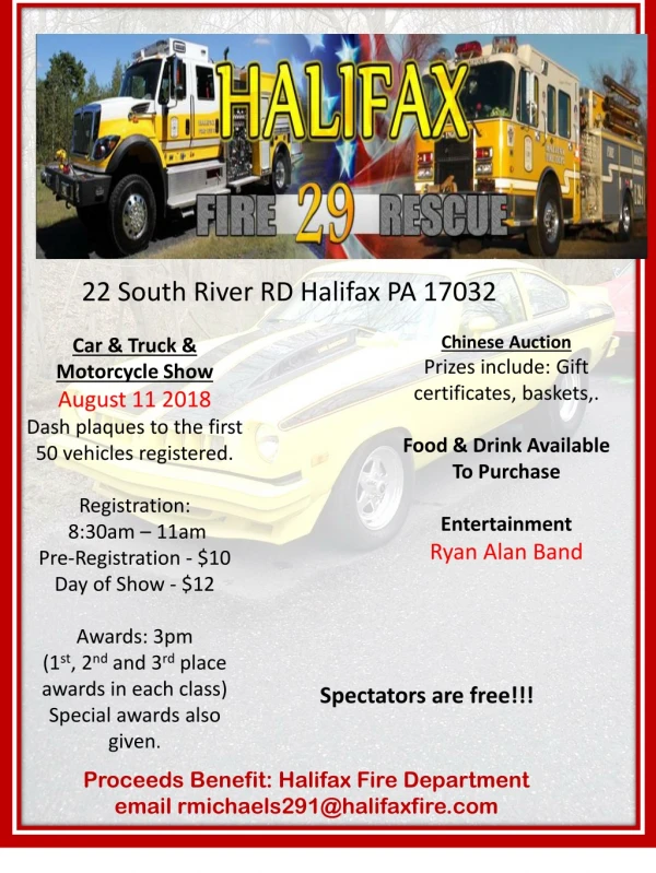 Proceeds Benefit: Halifax Fire Department email rmichaels291@halifaxfire