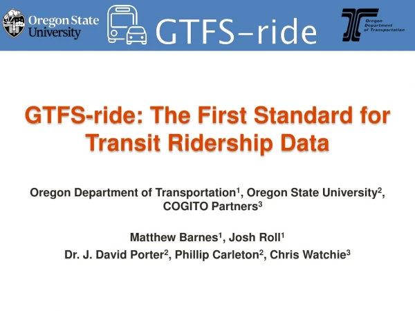 GTFS-ride: The First Standard for Transit Ridership Data