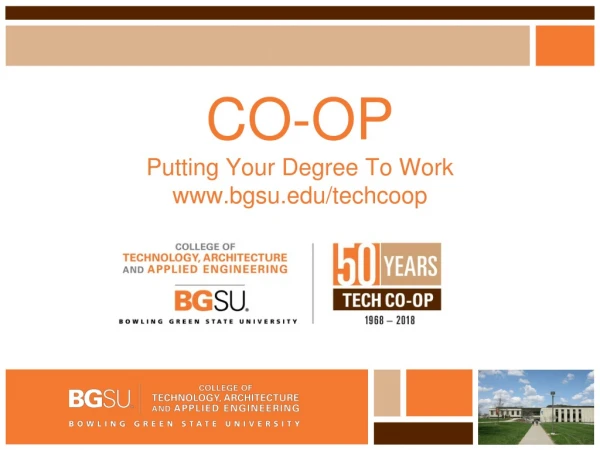 CO-OP Putting Your Degree To Work bgsu/techcoop
