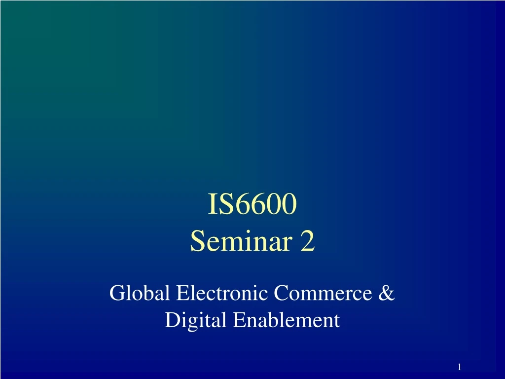 is6600 seminar 2